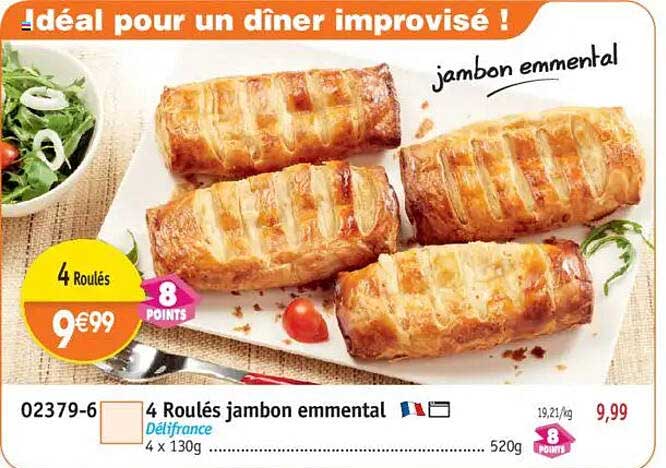 4 Roulés jambon emmental