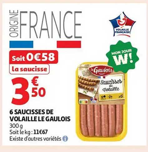 6 SAUCISSES DE VOLAILLE LE GAULOIS