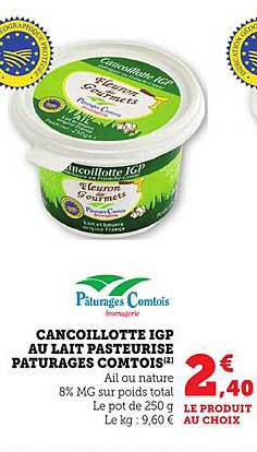 Cancoillotte IGP au lait pasteurisé Pâturages Comtois