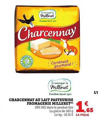 CHARCENNAY AU LAIT PASTEURISÉE FROMAGERIE MILLERET