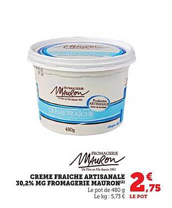 CREME FRAICHE ARTISANALE 30,2% MG FROMAGERIE MAURON