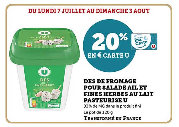 DES DE FROMAGE POUR SALADE AIL ET FINES HERBES AU LAIT PASTEURISÉ U