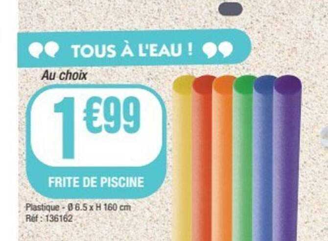 FRITE DE PISCINE