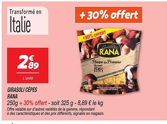Girasoli Cèpes Rana + 30% offert