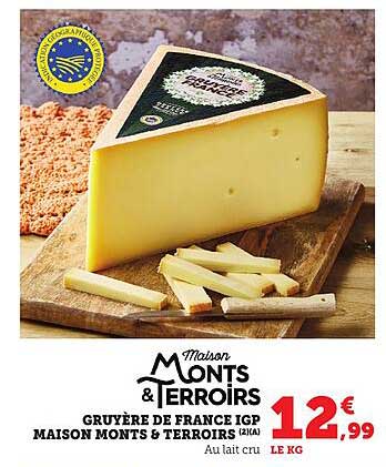Gruyère de France IGP Maison Monts & Terroirs