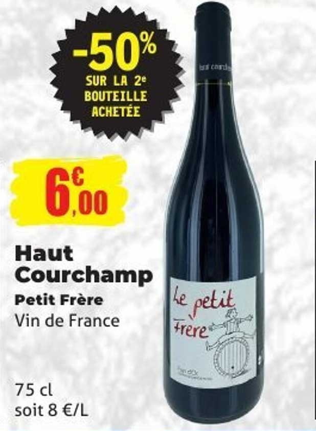 Haut Courchamp Petit Frère Vin de France