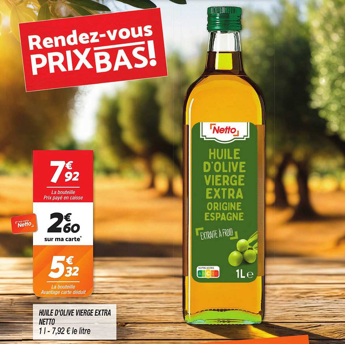 HUILE D'OLIVE VIERGE EXTRA NETTO