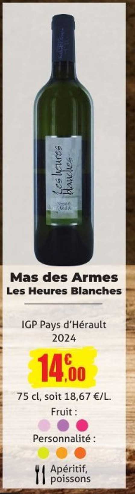 Mas des Armes Les Heures Blanches