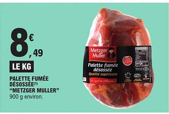 PALETTE FUMÉE DÉSOSSÉE "METZGER MULLER"