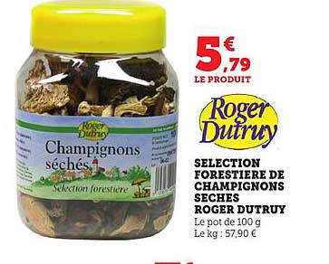 Sélection forestière de champignons séchés Roger Dutry