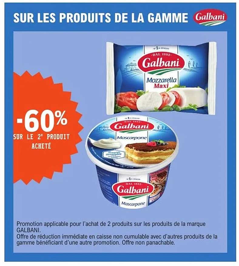 SUR LES PRODUITS DE LA GAMME Galbani