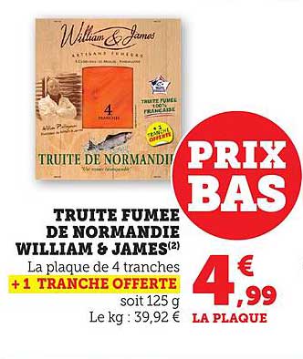 TRUITE FUMEE DE NORMANDIE WILLIAM & JAMES