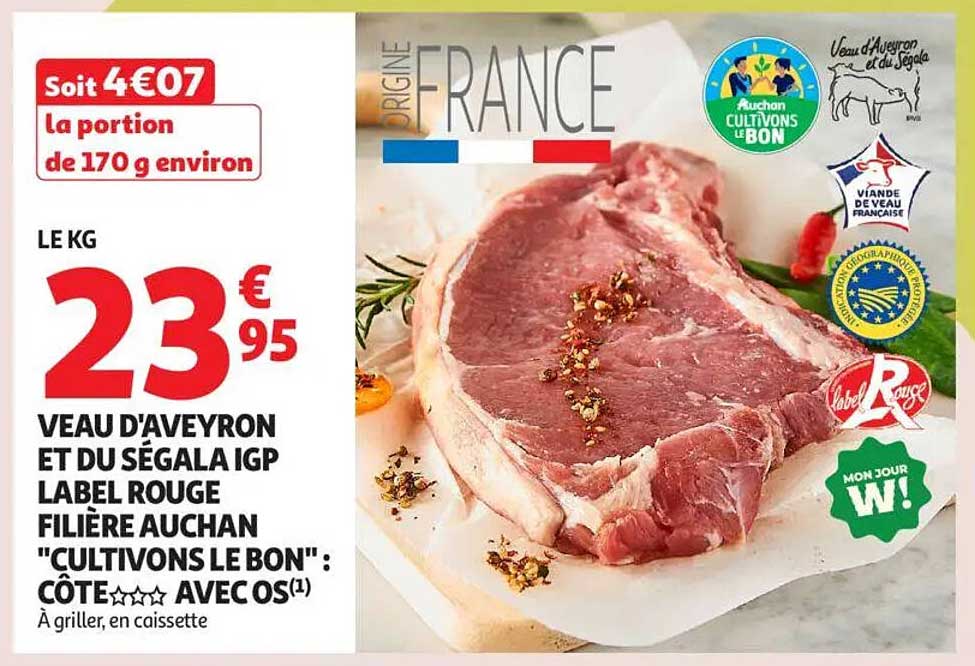 VEAU D'AVEYRON ET DU SÉGALA IGP LABEL ROUGE FILIÈRE AUCHAN "CULTIVONS LE BON" : CÔTE**** AVEC OS