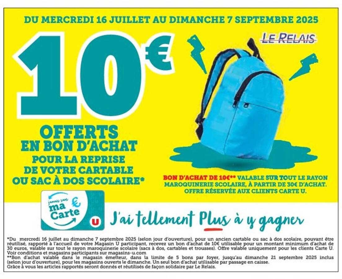 10€ OFFERTS EN BON D'ACHAT POUR LA REPRISE DE VOTRE CARTABLE OU SAC À DOS SCOLAIRE
