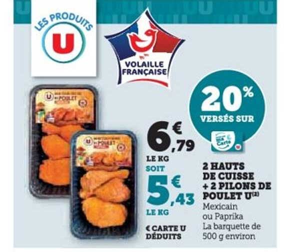 2 HAUTS DE CUISSE + 2 PILONS DE POULET U
