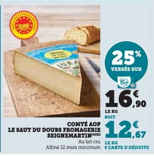COMTÉ AOP LE SAUT DU DOUBS FROMAGERIE SEIGNEMARTIN