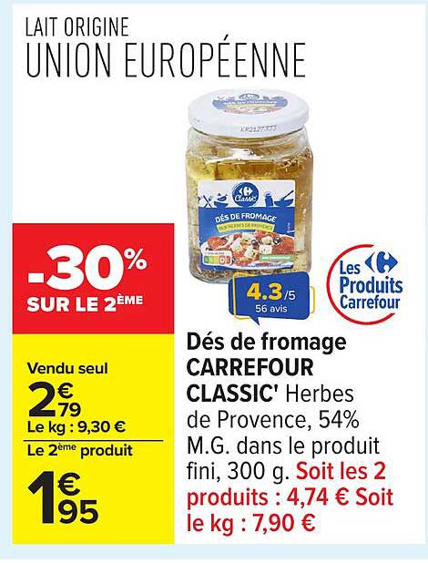 Dés de fromage CARREFOUR CLASSIC' Herbes de Provence, 54% M.G. dans le produit fini, 300 g