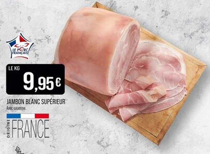 JAMBON BLANC SUPÉRIEUR