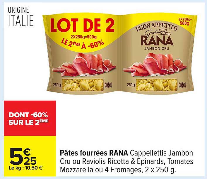 Pâtes fourrées RANA Cappellettis Jambon Cru ou Raviolis Ricotta & Épinards, Tomates Mozzarella ou 4 Fromages, 2 x 250 g