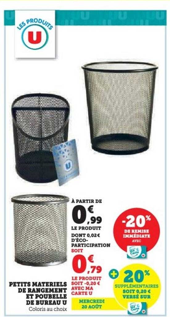 PETITS MATERIELS DE RANGEMENT ET POUBELLE DE BUREAU U