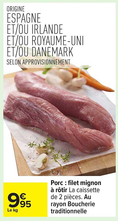 Porc : filet mignon à rôtir La caissette de 2 pièces. Au rayon Boucherie traditionnelle