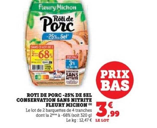 Rôti de Porc -25% de Sel Conservation Sans Nitrite Fleury Michon
