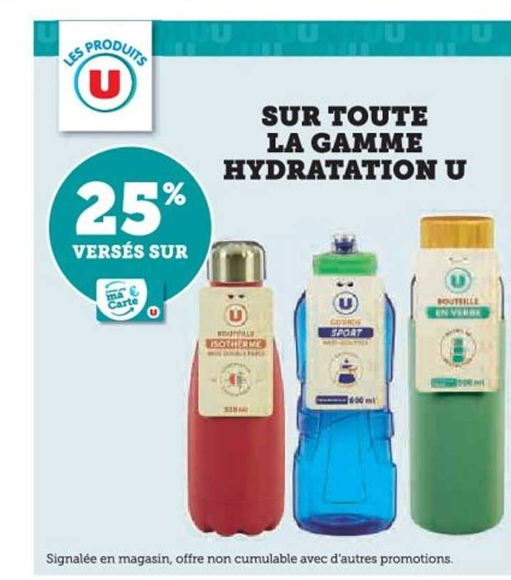 SUR TOUTE LA GAMME HYDRATATION U
