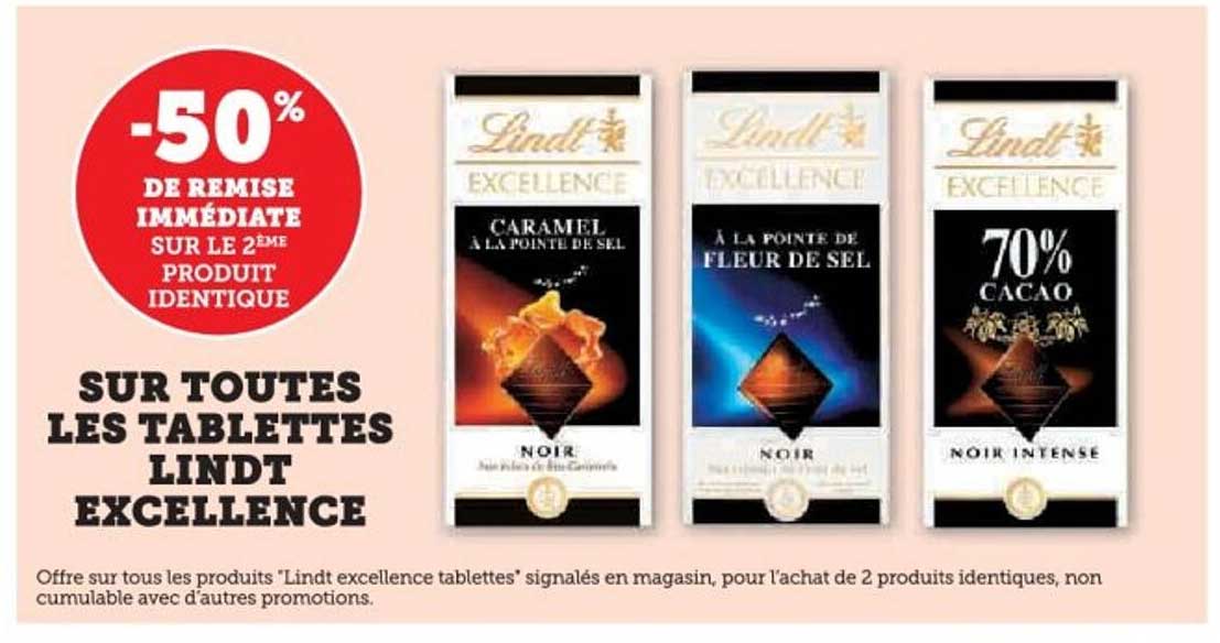 SUR TOUTES LES TABLETTES LINDT EXCELLENCE