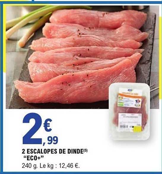 2 ESCALOPES DE DINDE "ECO+"