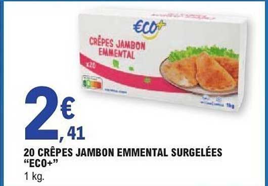 20 CRÊPES JAMBON EMMENTAL SURGELÉES "ECO+"