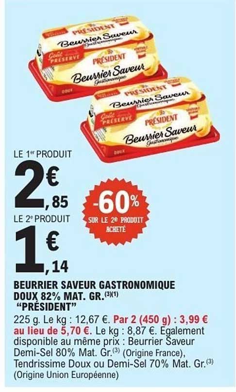 BEURRIER SAVEUR GASTRONOMIQUE DOUX 82% MAT. GR. "PRÉSIDENT"