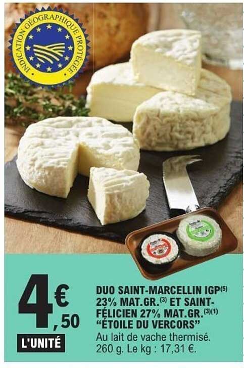 DUO SAINT-MARCELLIN IGP 23% MAT.GR. ET SAINT-FÉLICIEN 27% MAT.GR.
