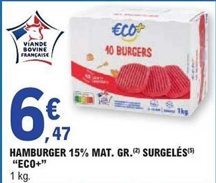 HAMBURGER 15% MAT. GR. SURGELÉS "ECO+"