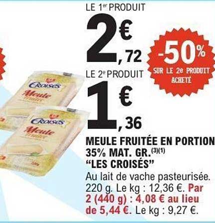 MEULE FRUITÉE EN PORTION 35% MAT. GR. "LES CROISÉS"