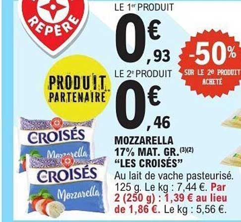 Mozzarella 17% MAT. GR. "LES CROISÉS"