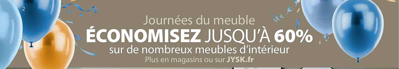 ÉCONOMISEZ JUSQU'A 60% sur de nombreux meubles d’intérieur