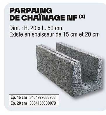 PARPAING DE CHAÎNAGE NF
