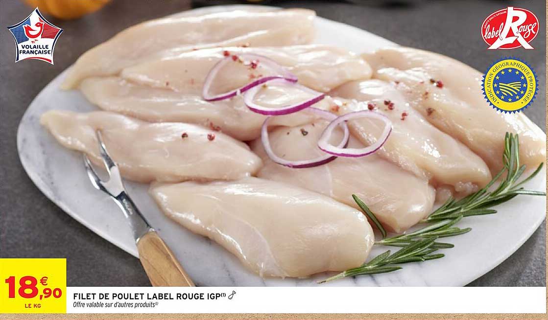 Promo Filet De Poulet Label Rouge Igp chez Intermarché - 123Catalogue.fr
