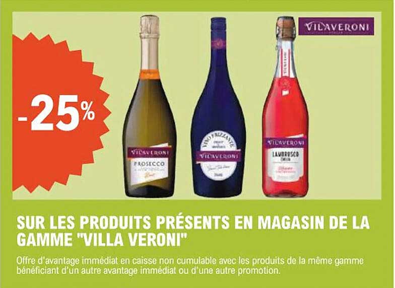 -25% sur les produits présents en magasin de la gamme 'Villa Veroni'
