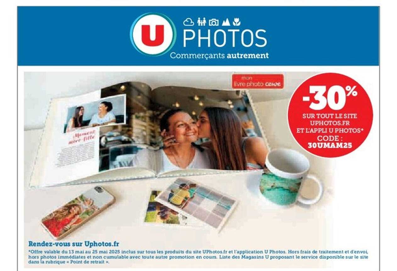 -30% SUR TOUT LE SITE UPHOTOS.FR ET L'APPLICATION U PHOTOS