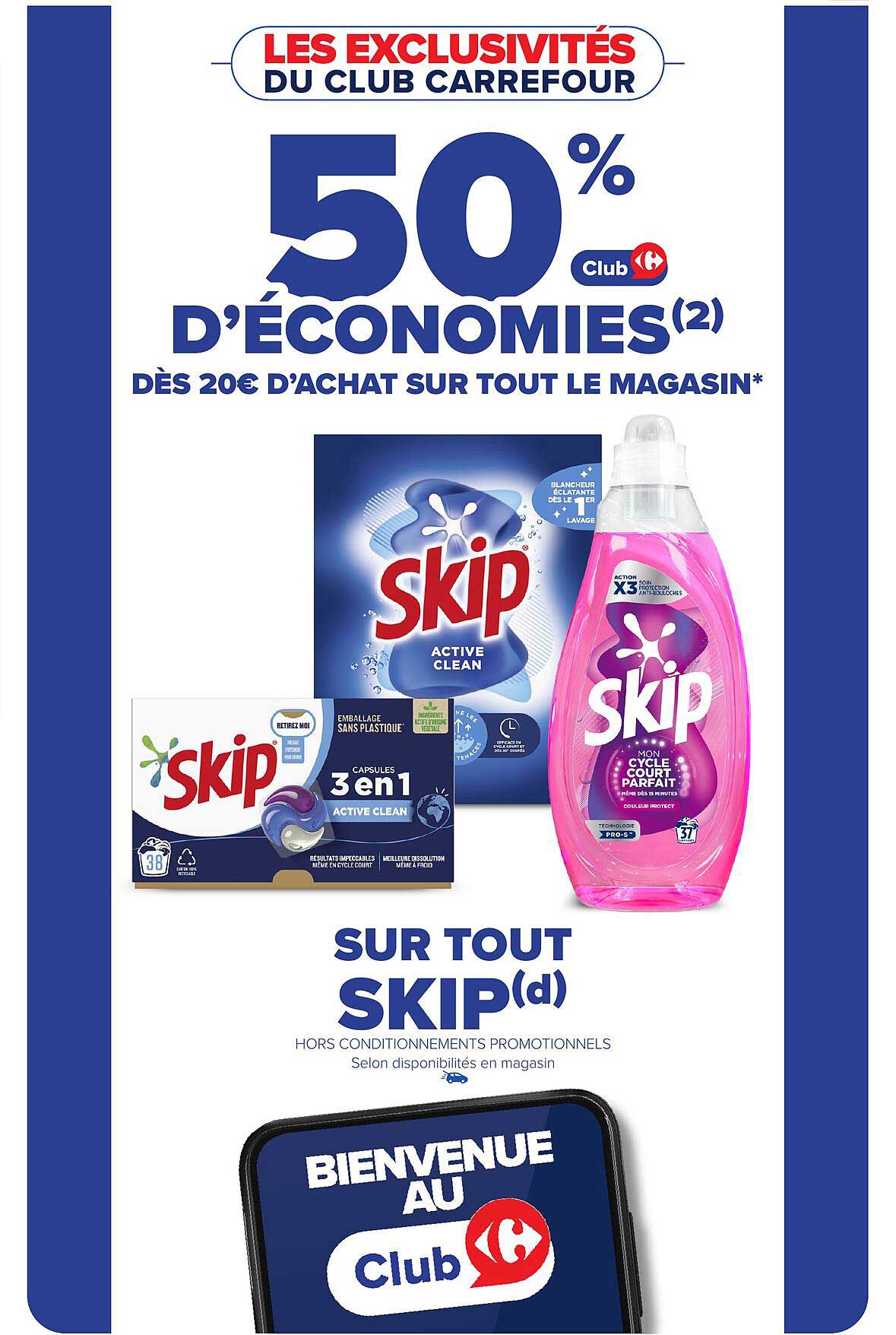 50% D'ÉCONOMIES* Club Carrefour dès 20€ d'achat sur tout le magasin