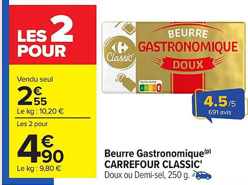 Beurre Gastronomique CARREFOUR CLASSIC' Doux ou Demi-sel, 250 g.