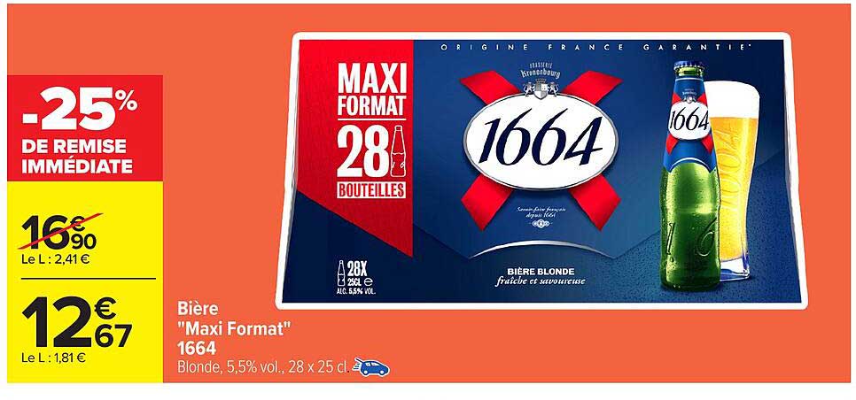 Bière "Maxi Format" 1664