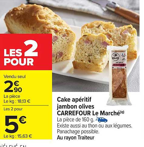 Cake apéritif jambon olives CARREFOUR Le Marché