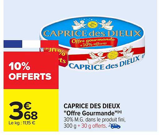 CAPRICE DES DIEUX "Offre Gourmande"