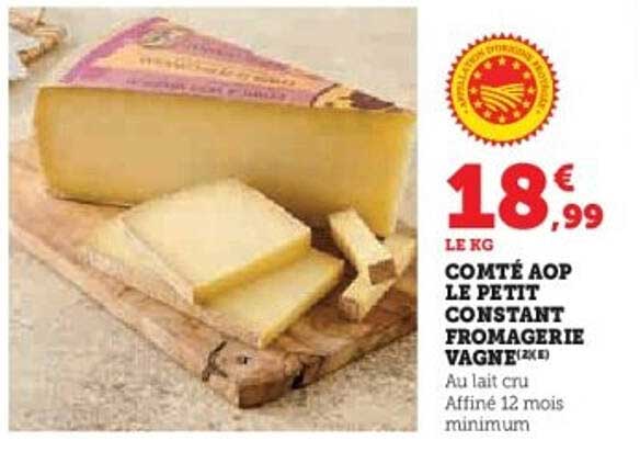 COMTÉ AOP LE PETIT CONSTANT FROMAGERIE VAGNE