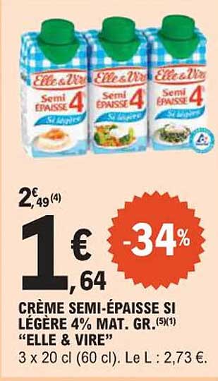 CRÈME SEMI-ÉPAISSE SI LÉGÈRE 4% MAT. GR. "ELLE & VIRE"