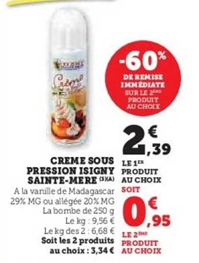 CREME SOUS PRESSION ISIGNY SAINTE-MERE