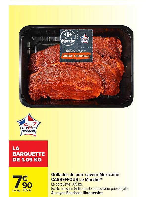 Grillades de porc saveur Mexicaine CARREFOUR Le Marché
