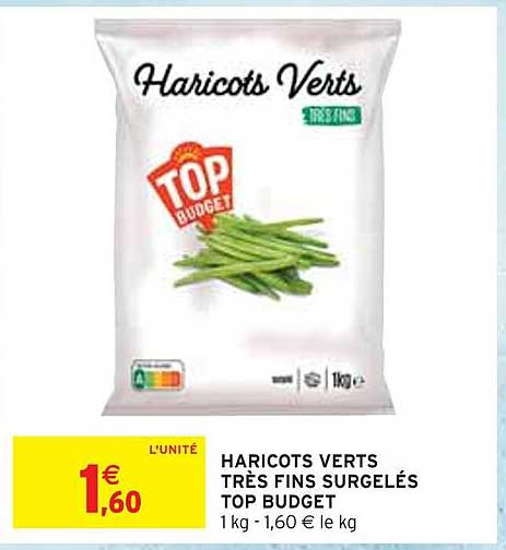 HARICOTS VERTS TRÈS FINS SURGELÉS TOP BUDGET